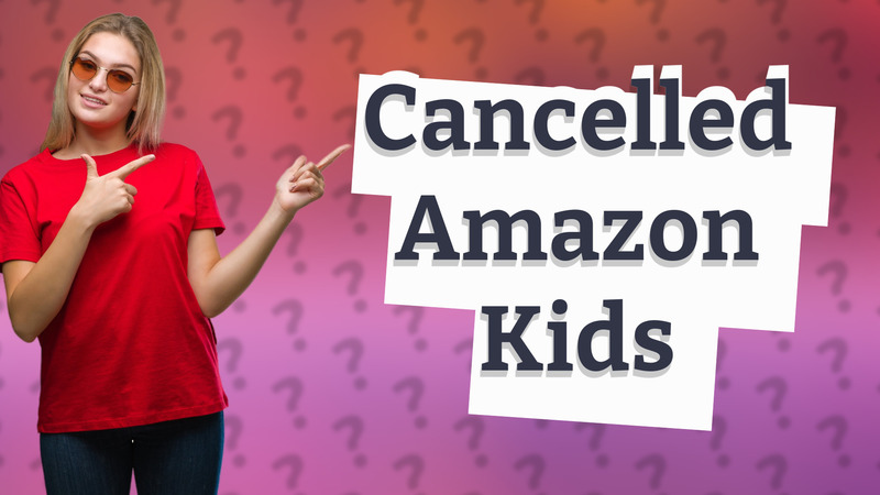 Cancelled Amazon Kids