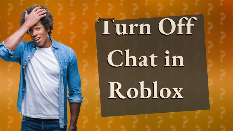 Turn Off Chat in Roblox