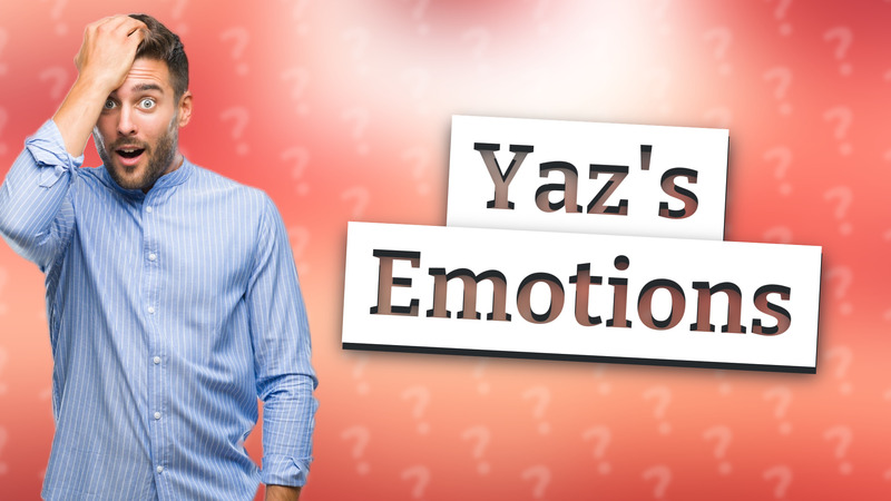 Yaz's Emotions