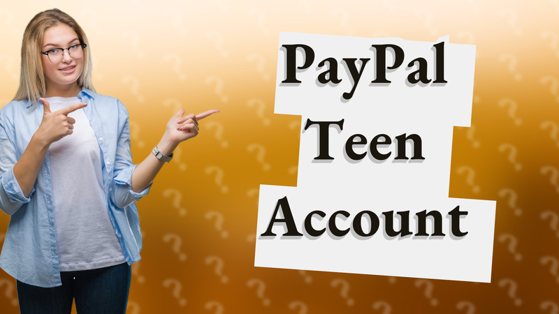 PayPal Teen Account