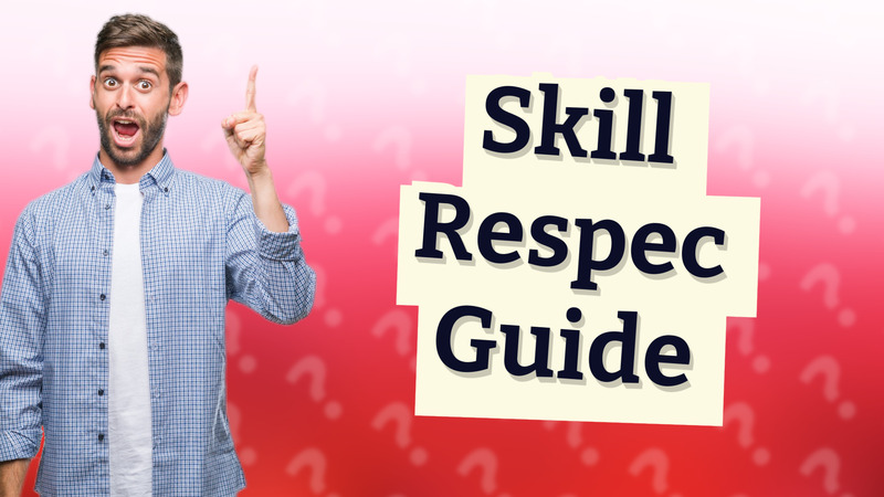 Skill Respec Guide