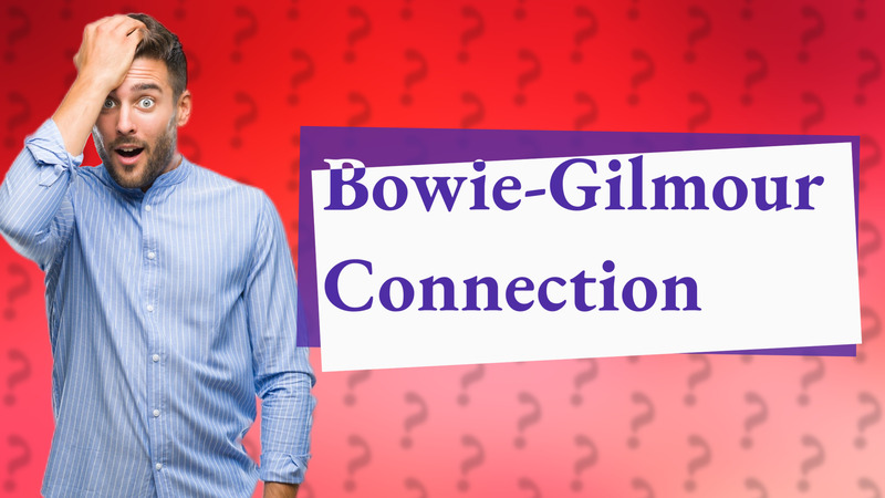 Bowie-Gilmour Connection