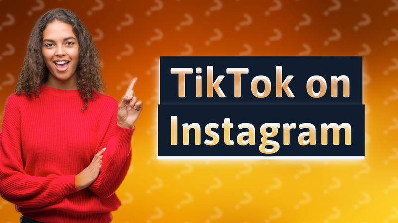 TikTok on Instagram