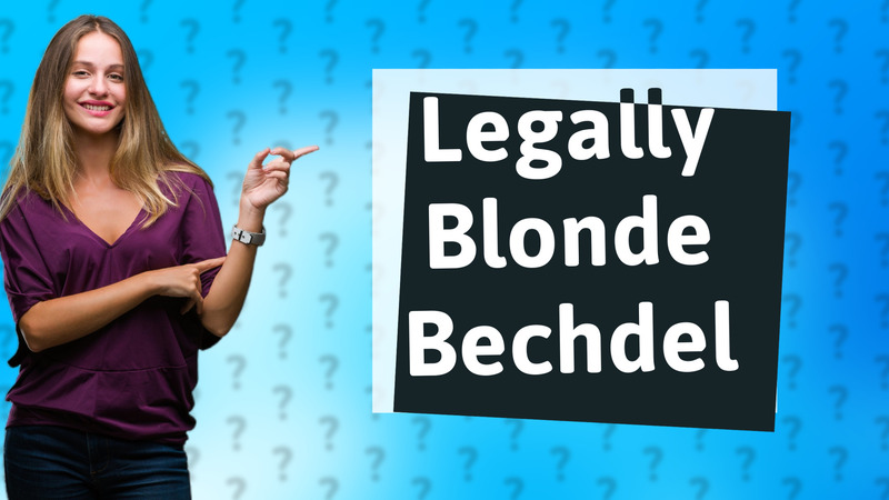 Legally Blonde Bechdel