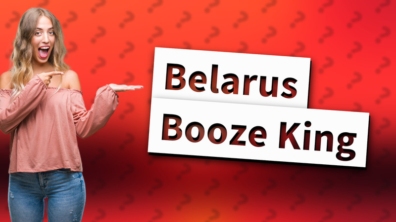Belarus Booze King