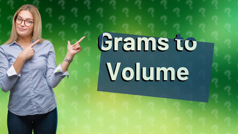 Grams to Volume