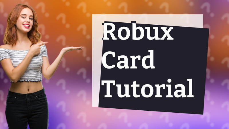 Robux Card Tutorial