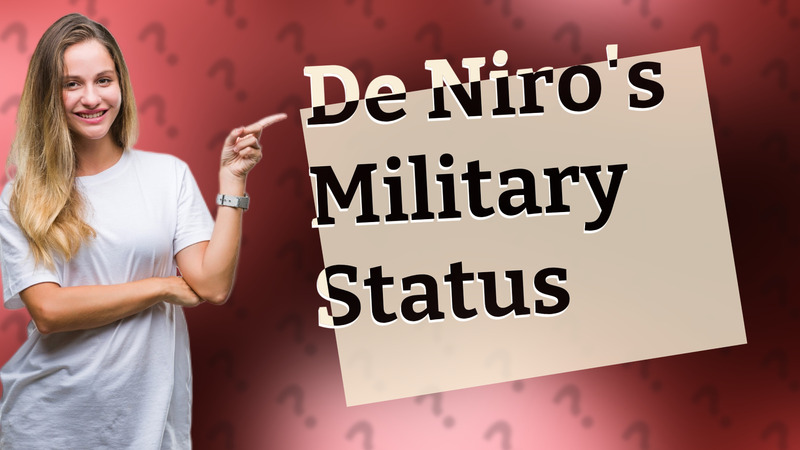De Niro's Military Status