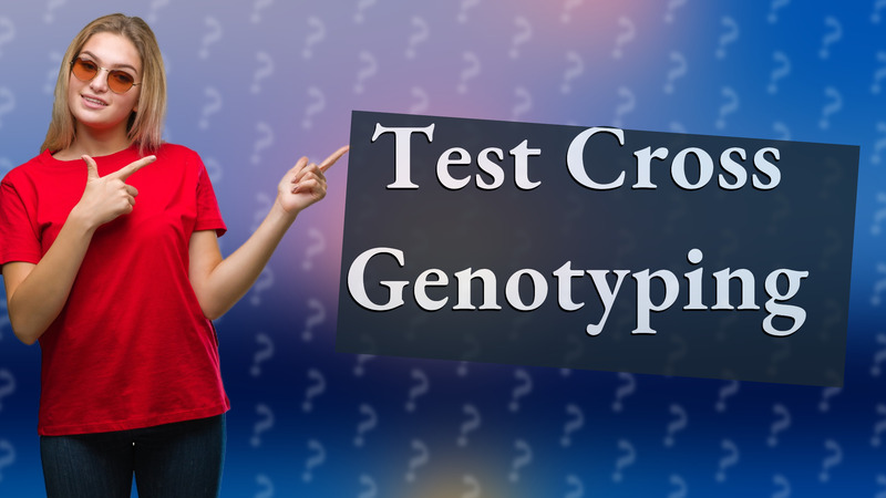 Test Cross Genotyping