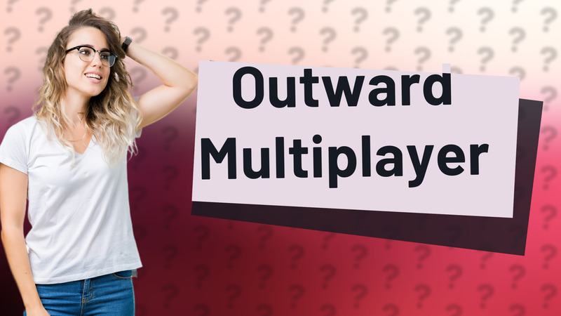 Outward Multiplayer