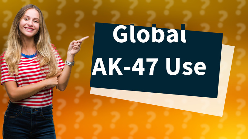 Global AK-47 Use
