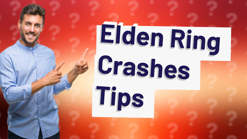 Elden Ring Crashes Tips