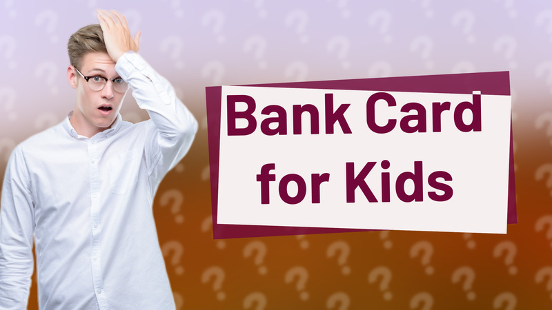 Bank Card for Kids