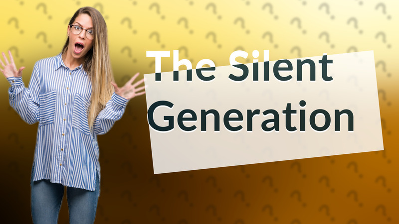The Silent Generation