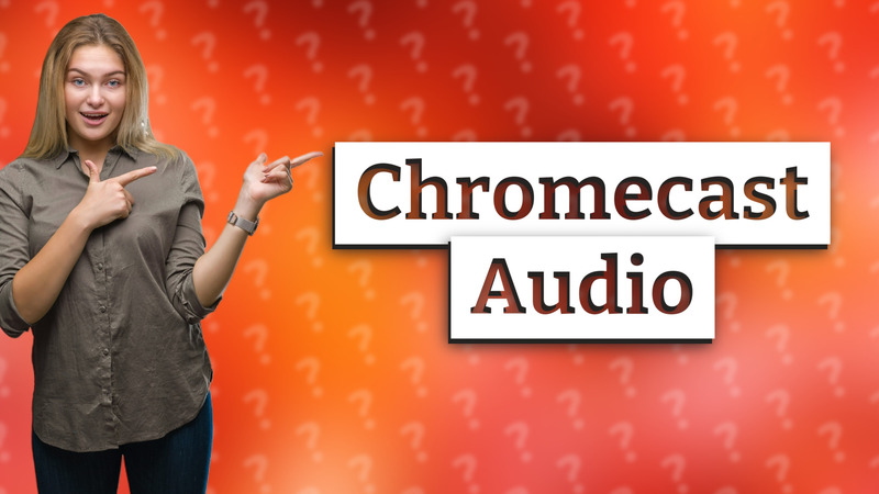 Chromecast Audio