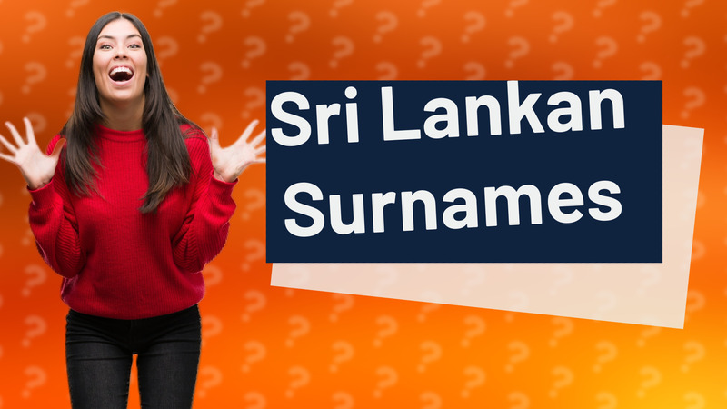 Sri Lankan Surnames