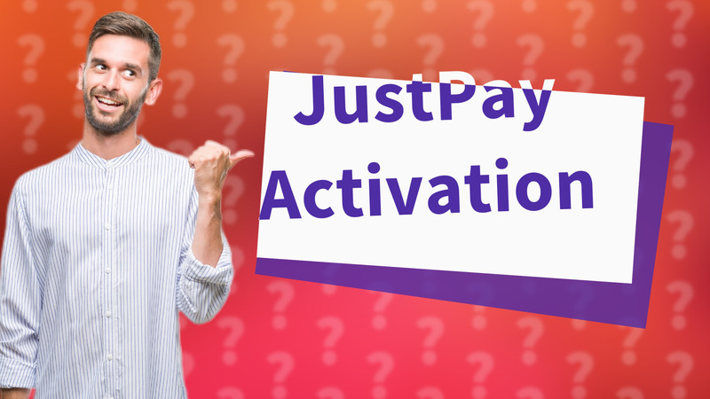 JustPay Activation