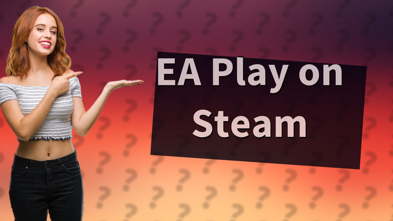 EA Play on Steam