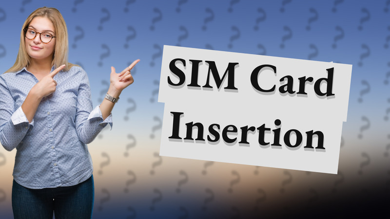 SIM Card Insertion