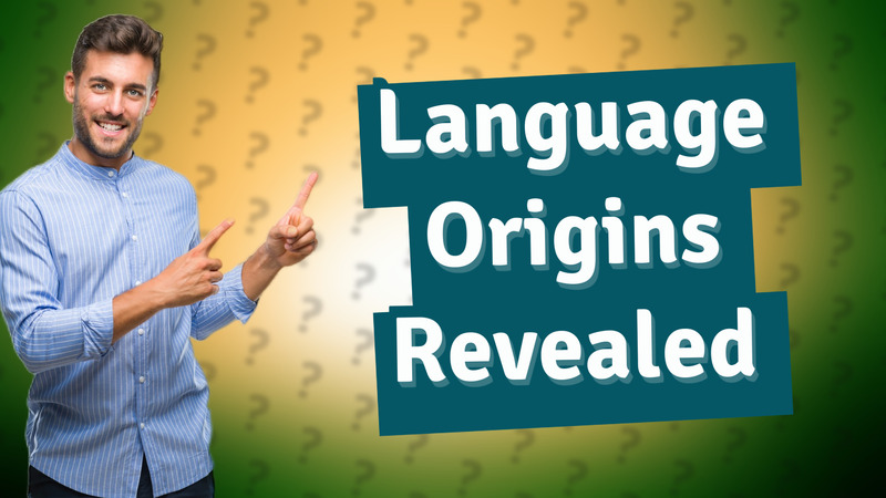 Language Origins Revealed