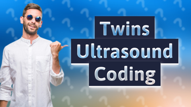 Twins Ultrasound Coding