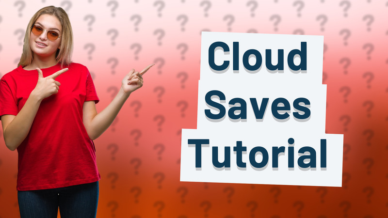 Cloud Saves Tutorial