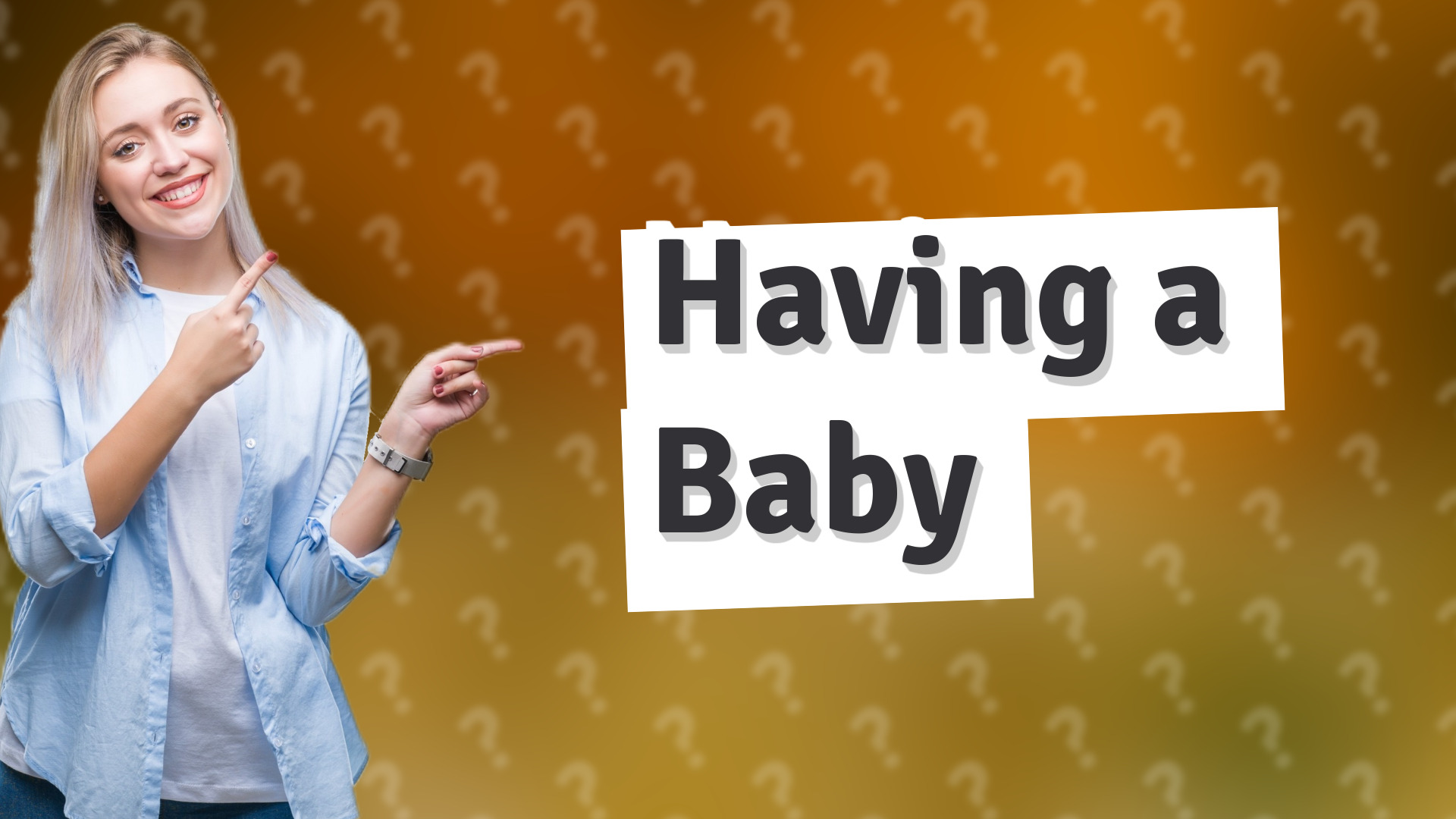 Having a Baby