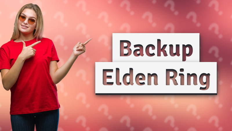 Backup Elden Ring