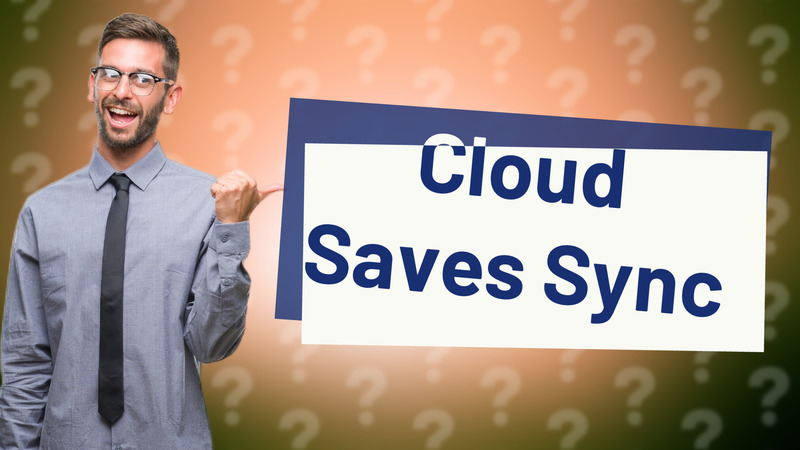 Cloud Saves Sync