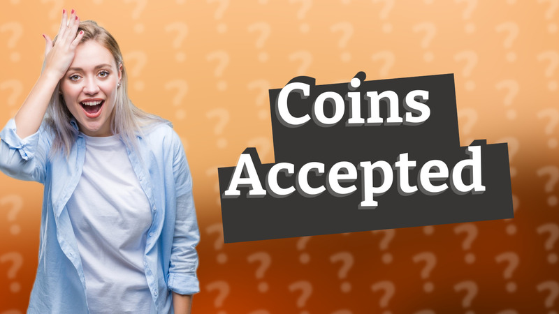 Coins Accepted