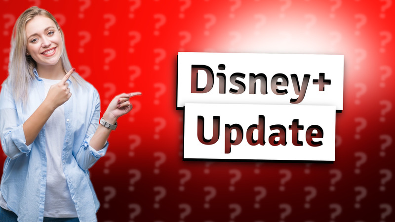 Disney+ Update