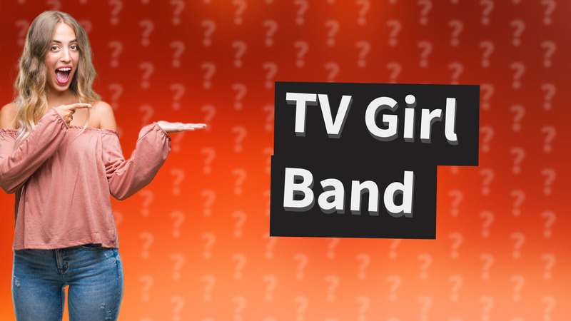 TV Girl Band