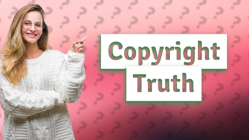 Copyright Truth