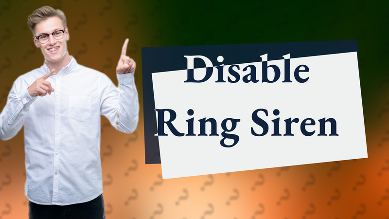 Disable Ring Siren