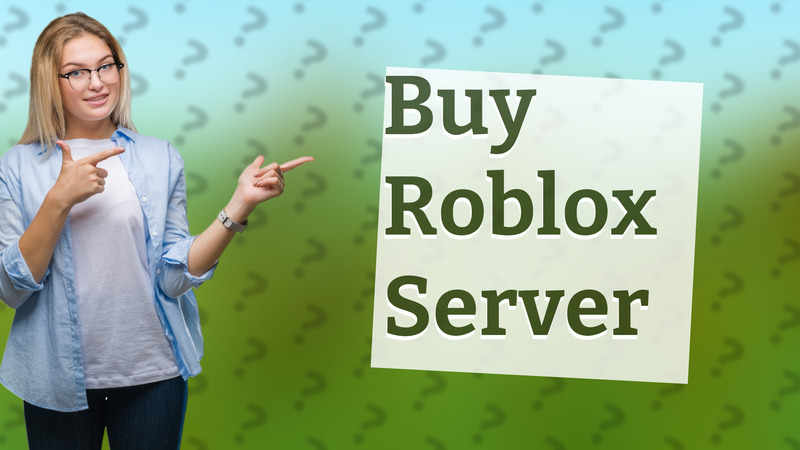 Buy Roblox Server