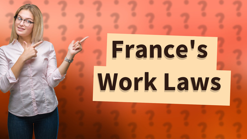 France's Work Laws