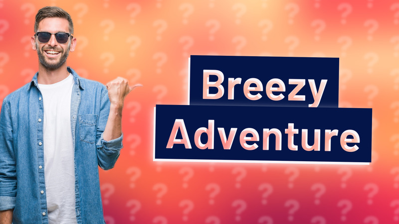 Breezy Adventure