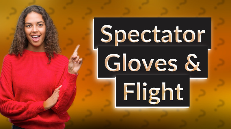 Spectator Gloves & Flight