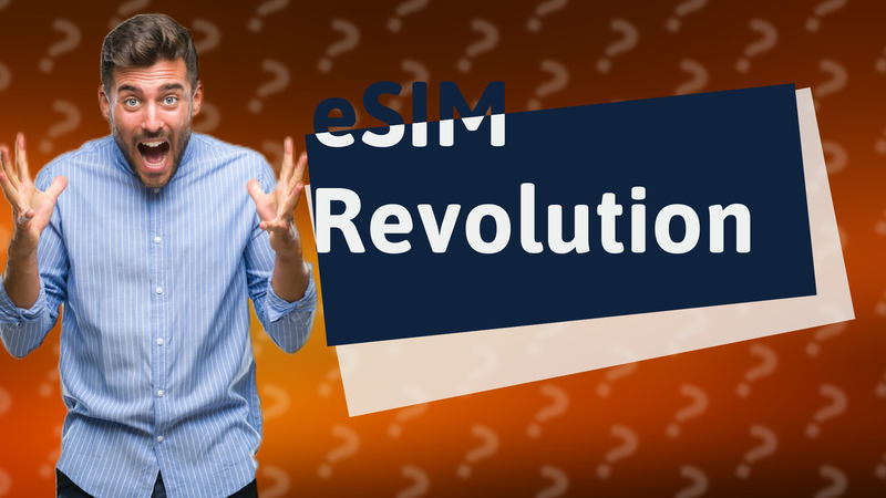 eSIM Revolution