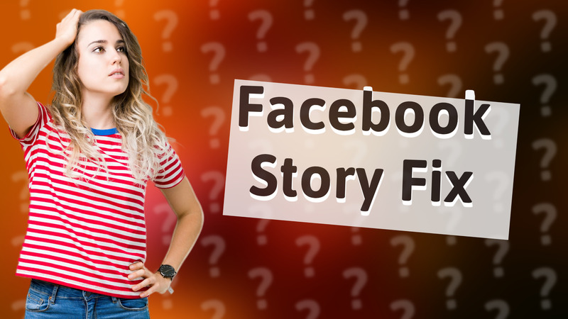 Facebook Story Fix