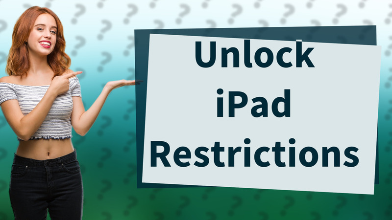 Unlock iPad Restrictions