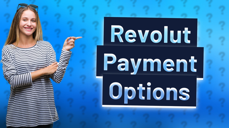 Revolut Payment Options
