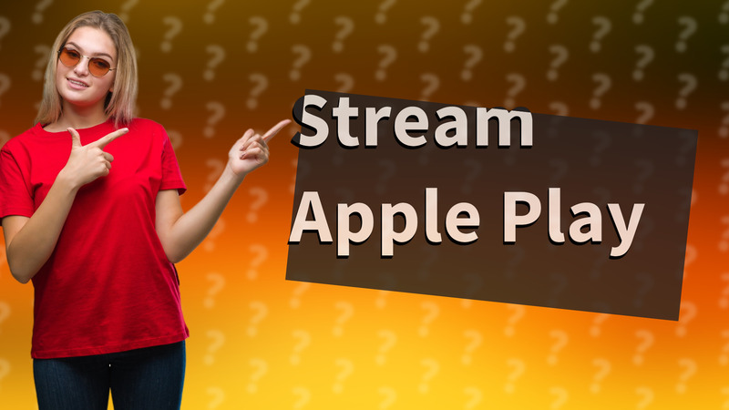 Stream Apple Play