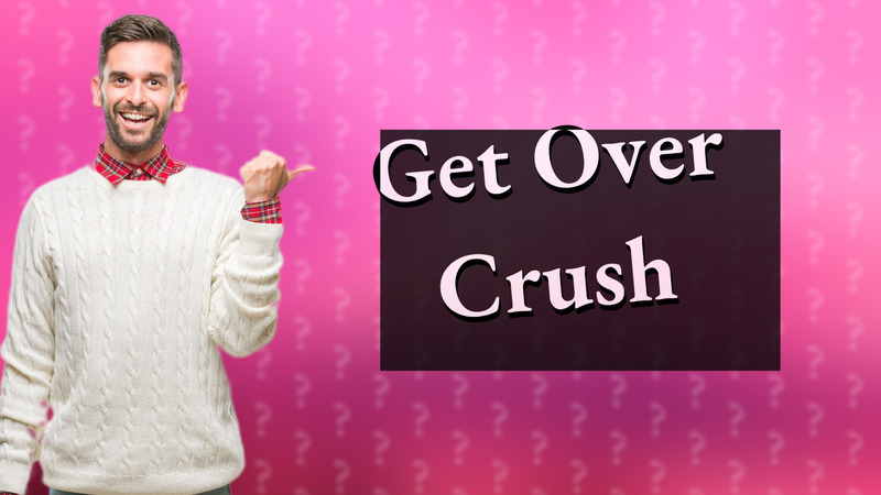 Get Over Crush
