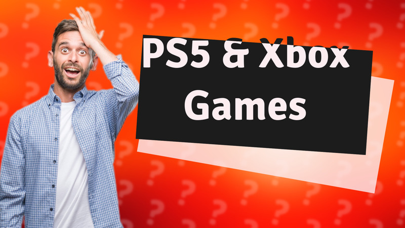 PS5 & Xbox Games