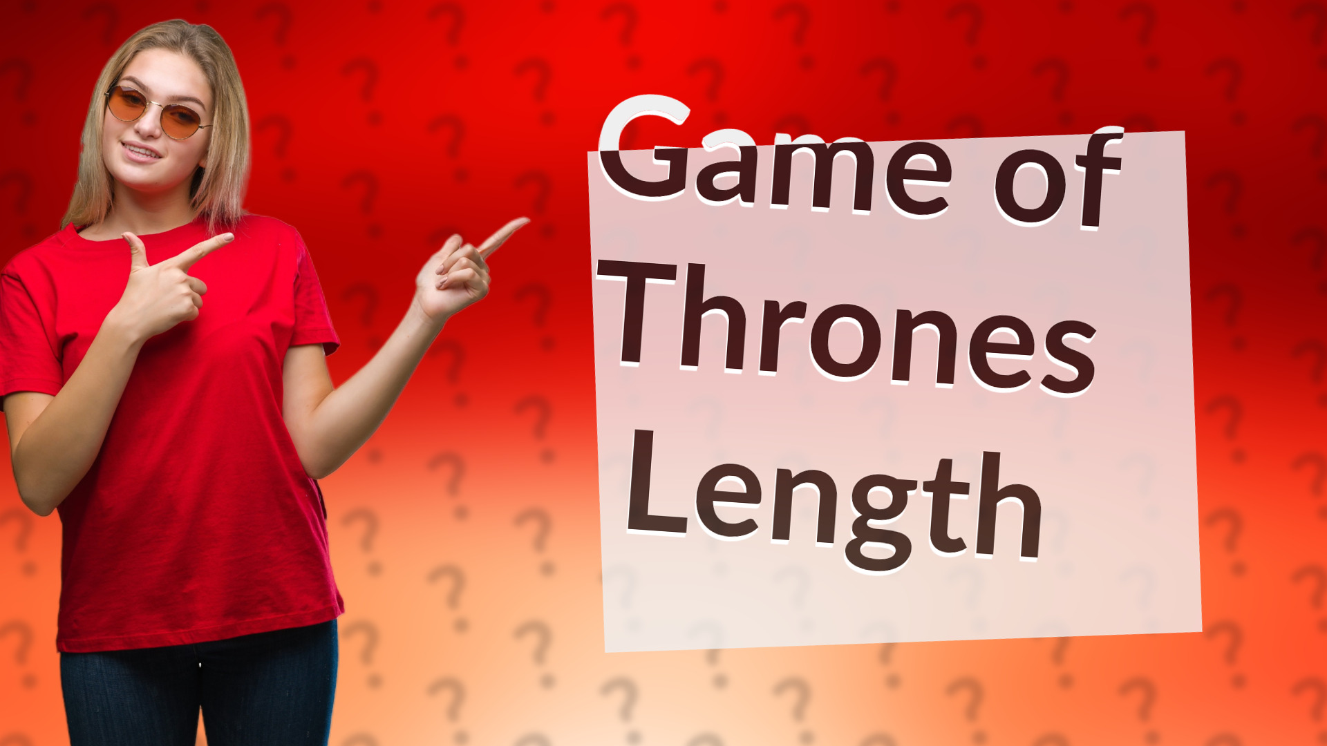 Game of Thrones Length