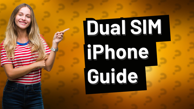 Dual SIM iPhone Guide