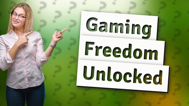 Gaming Freedom Unlocked