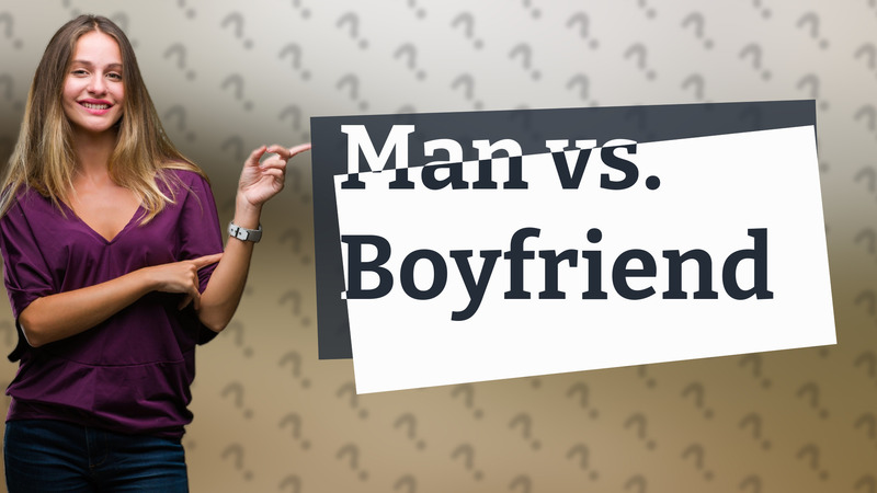 Man vs. Boyfriend
