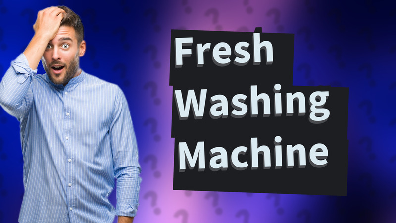 Fresh Washing Machine